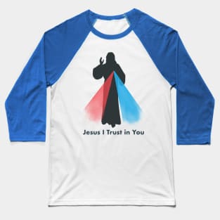 Jesus I Trust in You Baseball T-Shirt